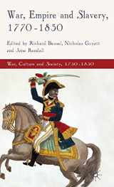 9780230229891-0230229891-War, Empire and Slavery, 1770-1830 (War, Culture and Society, 1750–1850)