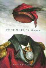 9780773528437-0773528431-Tecumseh's Bones (McGill-Queen's Native and Northern Series)