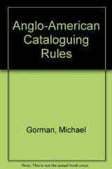 9780838933466-0838933467-Anglo-American Cataloguing Rules, 1988/With Amendments 1993