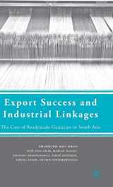 9780230608504-0230608507-Export Success and Industrial Linkages: The Case of Readymade Garments in South Asia