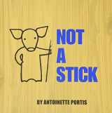 9780061123252-0061123250-Not a Stick (Not a Box)