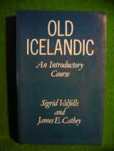 9780198111733-0198111738-Old Icelandic: An Introductory Course