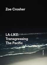 9780990635178-0990635171-LA-LIKE: Transgressing The Pacific