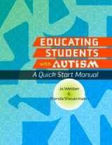 9781416402558-1416402551-Educating Students with Autism: A Quick Start Manual