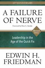 9781596272798-1596272791-A Failure of Nerve, Revised Edition: Leadership in the Age of the Quick Fix