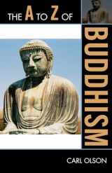 9780810871618-0810871610-The A to Z of Buddhism (Volume 124) (The A to Z Guide Series, 124)