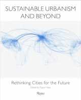9780847838363-0847838366-Sustainable Urbanism and Beyond: Rethinking Cities for the Future