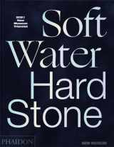 9781838664039-1838664033-Soft Water Hard Stone: 2021 New Museum Triennial