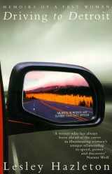 9780684860114-0684860112-Driving to Detroit: Memoirs of a Fast Woman