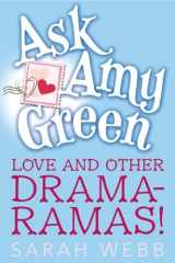 9780763655822-0763655821-Ask Amy Green: Love and Other Drama-Ramas!