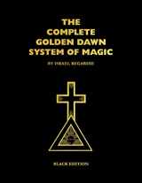 9781561845644-1561845647-Complete Golden Dawn System of Magic Black Edition