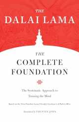 9781559394765-1559394765-The Complete Foundation: The Systematic Approach to Training the Mind (Core Teachings of Dalai Lama)