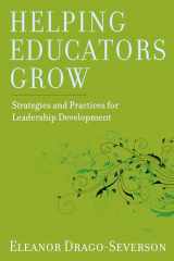 9781612504919-1612504914-Helping Educators Grow: Strategies and Practices for Leadership Development