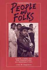 9780941702454-0941702456-People and Folks: Gangs, Crime and the Underclass in a Rustbelt City
