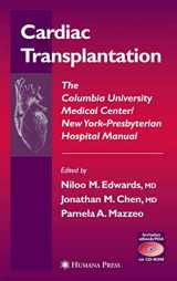 9781588291813-1588291812-Cardiac Transplantation: The Columbia University Medical Center/New York-Presbyterian Hospital Manual (Contemporary Cardiology)