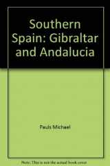 9780871061874-0871061872-Southern Spain: Gibraltar and Andalucia