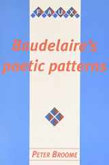 9789042005068-9042005068-Baudelaire's Poetic Patterns:The Secret Language of Les Fleurs du Mal.(Faux Titre 166)