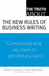 9780137153152-0137153155-Truth About the New Rules of Business Writing, The