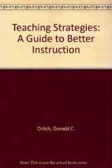 9780669349603-0669349607-Teaching Strategies: A Guide to Better Instruction