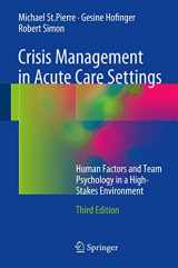 9783319414256-3319414259-Crisis Management in Acute Care Settings: Human Factors and Team Psychology in a High-Stakes Environment