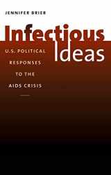 9780807833148-0807833142-Infectious Ideas: U.S. Political Responses to the AIDS Crisis