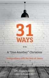 9781633421769-1633421767-31 Ways to Be a "one-Another" Christian: Loving Others with the Love of Jesus