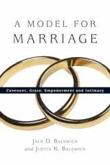 9780830827602-0830827609-A Model for Marriage: Covenant, Grace, Empowerment and Intimacy