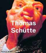 9780714837147-0714837148-Thomas Schütte (Phaidon Contemporary Artists Series)