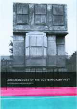 9780415232791-0415232791-Archaeologies of the Contemporary Past