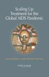9780309092647-0309092647-Scaling Up Treatment for the Global AIDS Pandemic: Challenges and Opportunities