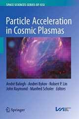 9781489994264-1489994262-Particle Acceleration in Cosmic Plasmas (Space Sciences Series of ISSI, 45)