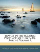 9781145700741-1145700748-Travels in the Slavonic Provinces of Turkey-In-Europe, Volume 2