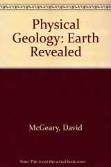 9780697381859-0697381854-Physical Geology: Earth Revealed