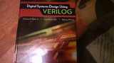 9781285051079-1285051076-Digital Systems Design Using Verilog