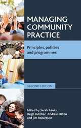 9781447301257-1447301250-Managing Community Practice: Principles, Policies and Programmes