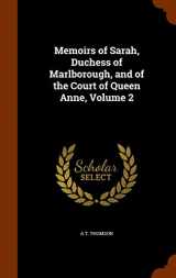 9781345827705-1345827709-Memoirs of Sarah, Duchess of Marlborough, and of the Court of Queen Anne, Volume 2