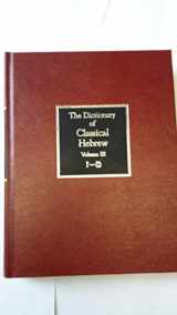 9781850756347-1850756341-The Dictionary of Classical Hebrew, Vol. 3: Zayin-Teth