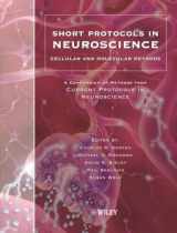 9780471783992-0471783994-Short Protocols in Neuroscience: Cellular And Molecular Methods