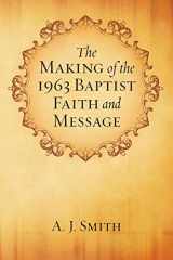 9781556354267-1556354266-The Making of the 1963 Baptist Faith and Message
