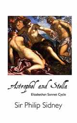 9781861718303-1861718306-Astrophel and Stella: Elizabethan Sonnet Cycle (British Poets)