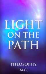 9780993444326-0993444326-Light on the Path: Theosophy