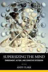 9780199773688-0199773688-Supersizing the Mind: Embodiment, Action, and Cognitive Extension (Philosophy of Mind)