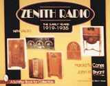 9780764303678-0764303678-Zenith Radio: The Early Years : 1919-1935 (A Schiffer Book for Collectors)