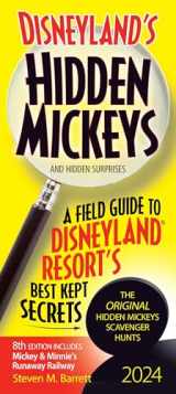 9781734265248-1734265248-Disneyland's Hidden Mickeys 2024: A Field Guide to Disneyland Resort's Best Kept Secrets