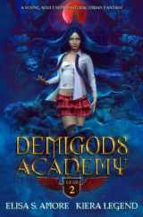 9781947425156-1947425153-Demigods Academy - Year Two: (Young Adult Supernatural Urban Fantasy) (Demigods Academy series)