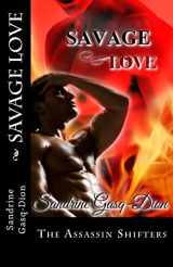 9781500848804-1500848808-Savage Love: The Assassin Shifters