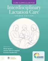 9781284255515-1284255514-Core Curriculum for Interdisciplinary Lactation Care
