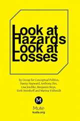 9788688567213-8688567212-Look at Hazards, Look at Losses (Aesthetic Education Expanded)