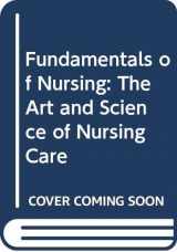 9780397546596-0397546599-Fundamentals of nursing: The art and science of nursing care