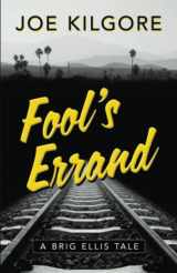 9781645993346-1645993345-Fool's Errand (A Brig Ellis Tale)